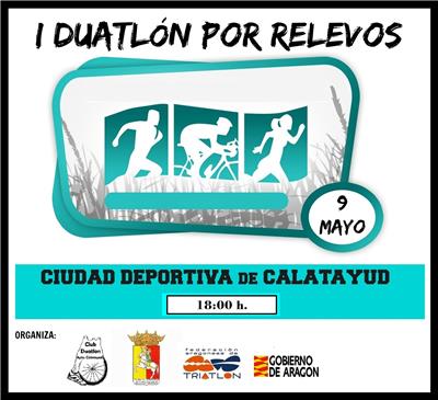 I Duatlón por Relevos Ciudad de Calatayud. Campeonato de Aragón de Duatlón por Relevos 2015.
